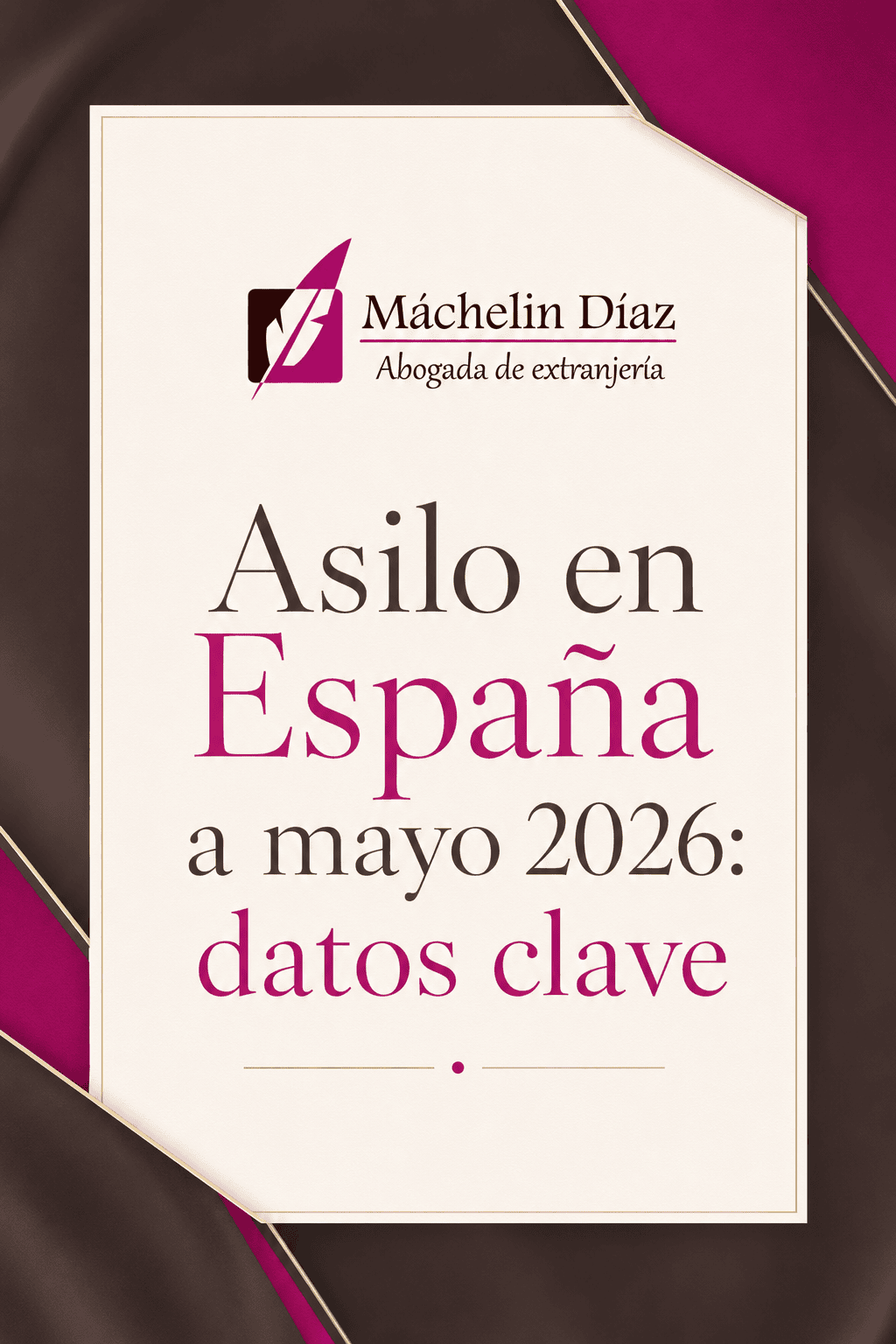 Cartel informativo sobre asilo en España y datos clave, con logo de abogada de extranjería.
