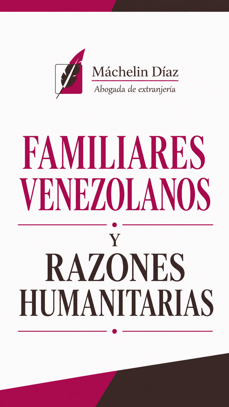 Logotipo de abogada de extranjería con texto sobre familiares venezolanos y razones humanitarias.