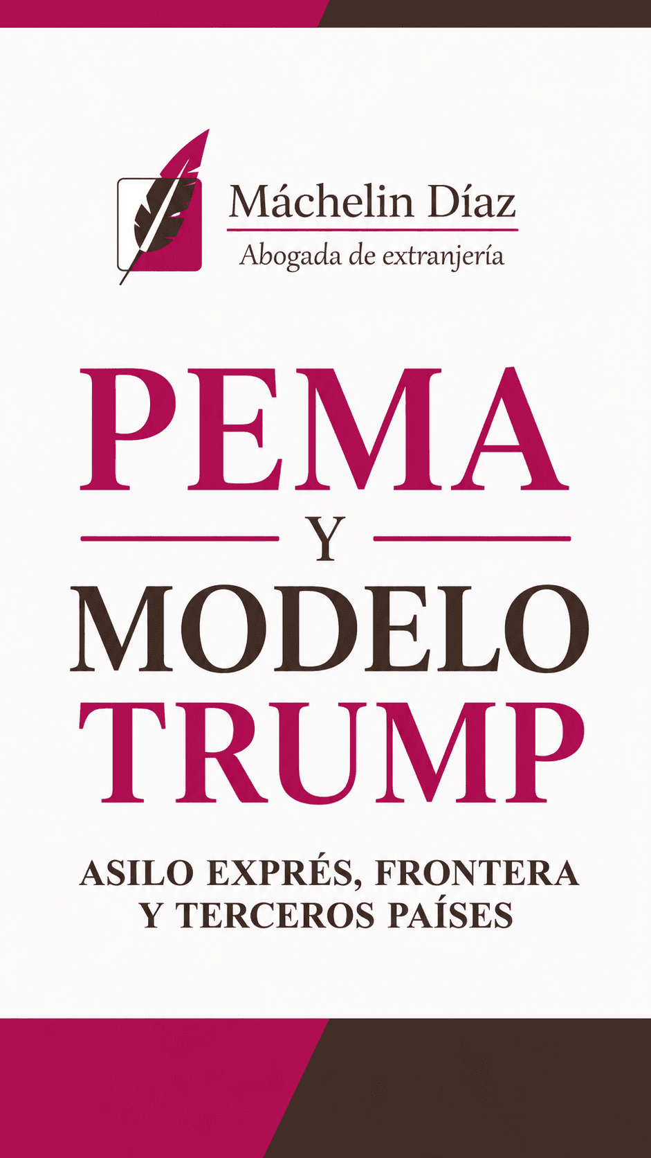 Cartel con texto sobre PEMA y modelo Trump, abogada de extranjería en Madrid.