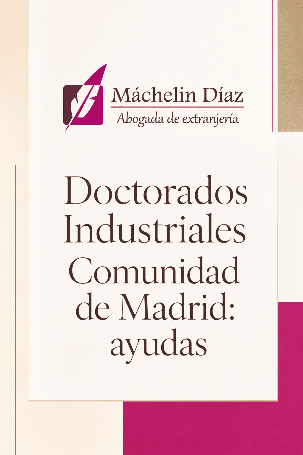 Cartel informativo sobre ayudas para doctorados industriales en Madrid.