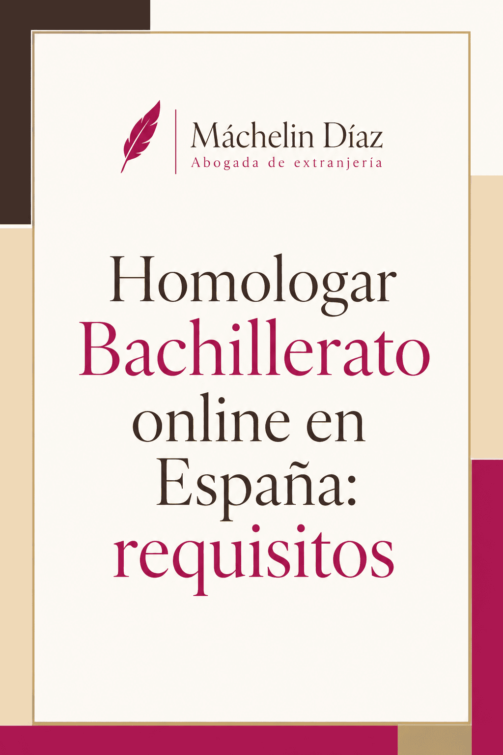 Portada de un documento sobre homologación de Bachillerato en España por una abogada de extranjería.