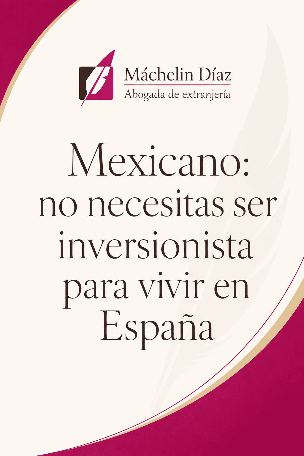 Mensaje de abogada de extranjería en Madrid sobre vivir en España sin ser inversionista.