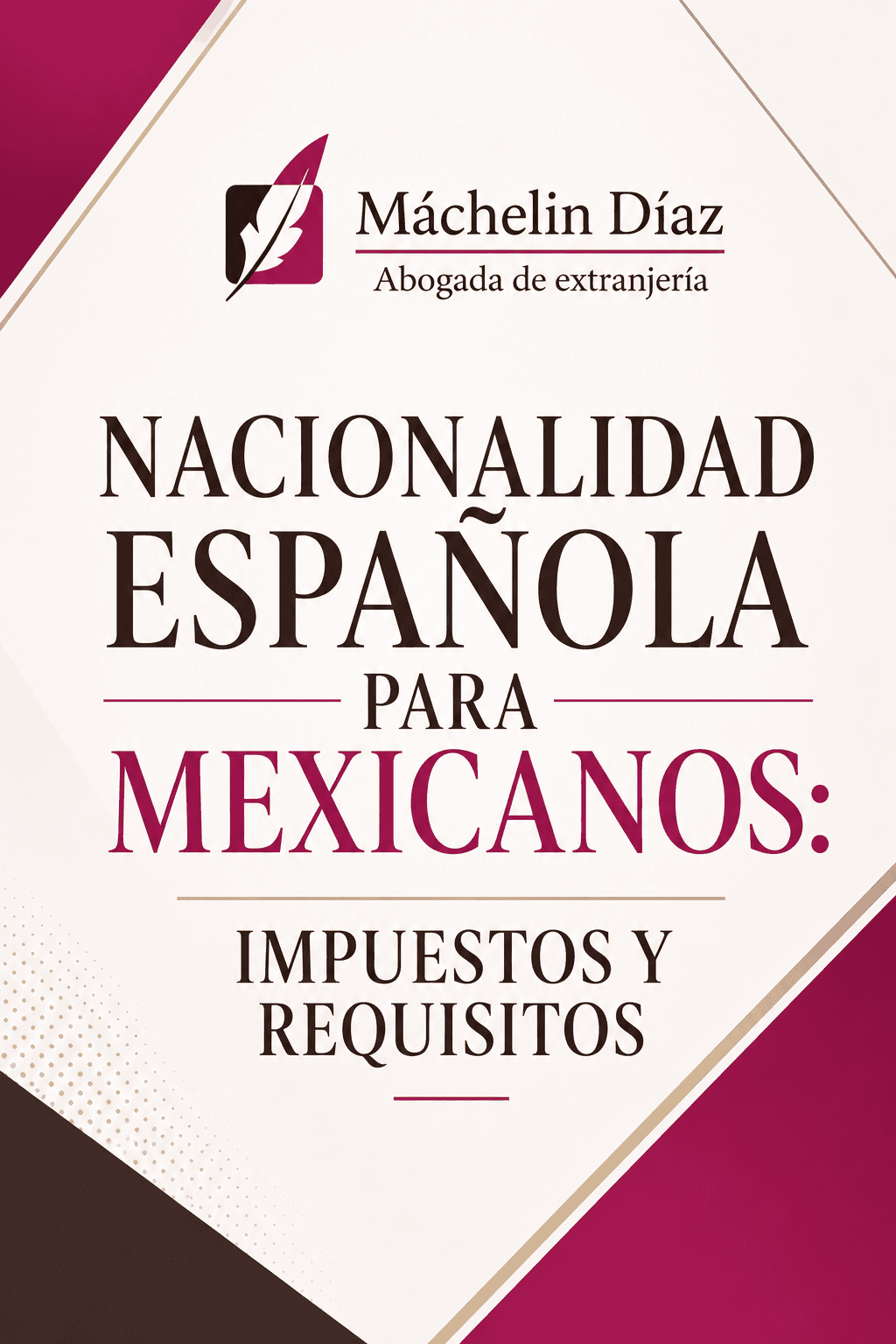 Cartel informativo sobre nacionalidad española para mexicanos, impuestos y requisitos.