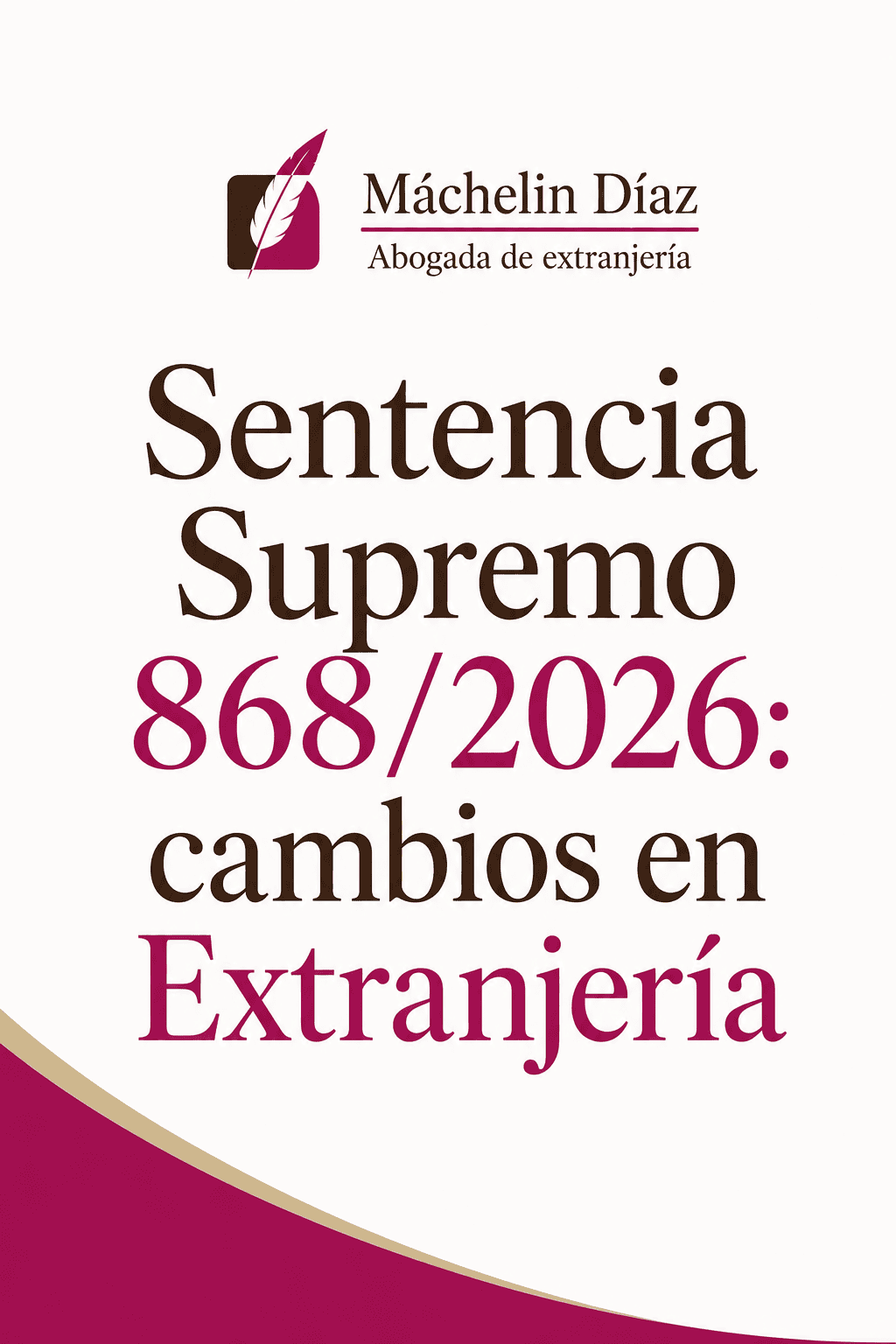 Portada de publicación sobre la Sentencia Supremo 868/2026 en extranjería en Madrid.