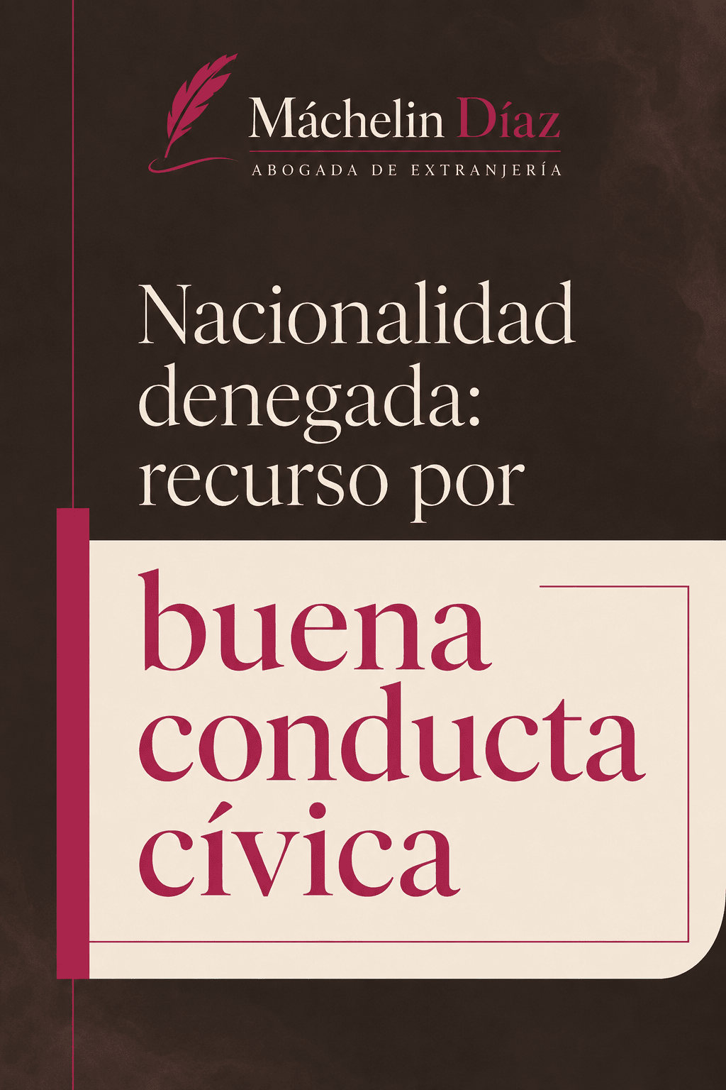 Portada de un libro sobre recurso por buena conducta cívica para nacionalidad denegada.