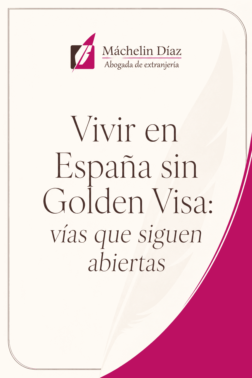 Portada de publicación sobre vivir en España sin Golden Visa, con logo y título en español.